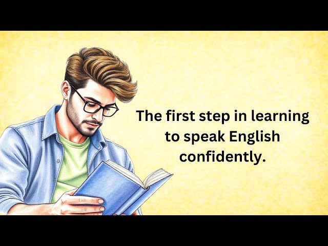 The first step in learning to speak English confidently | Improve Your Spoken English| Learn English