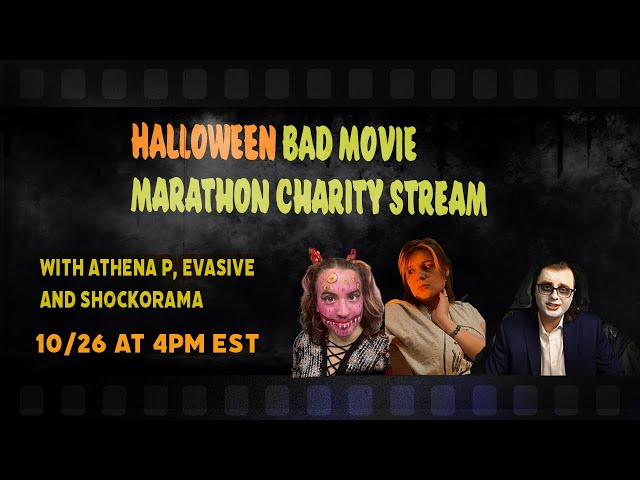 Bad Horror Movie Marathon for Charity with Athena-P and ShockOrama