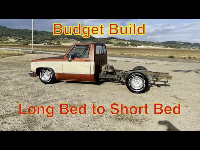 Chevy C10 $1100 Budget Build Part 2 Short Bed Conversion Vice Grip Sawzall and Grinders. 73-87