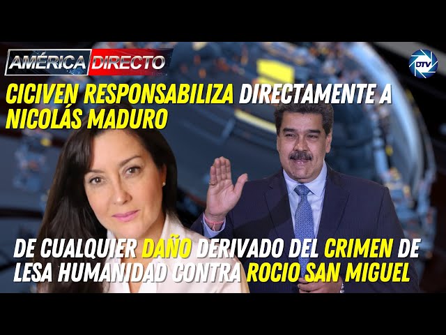 CICIVEN responsabiliza a Maduro de cualquier daño derivado del crimen contra Rocio San Miguel