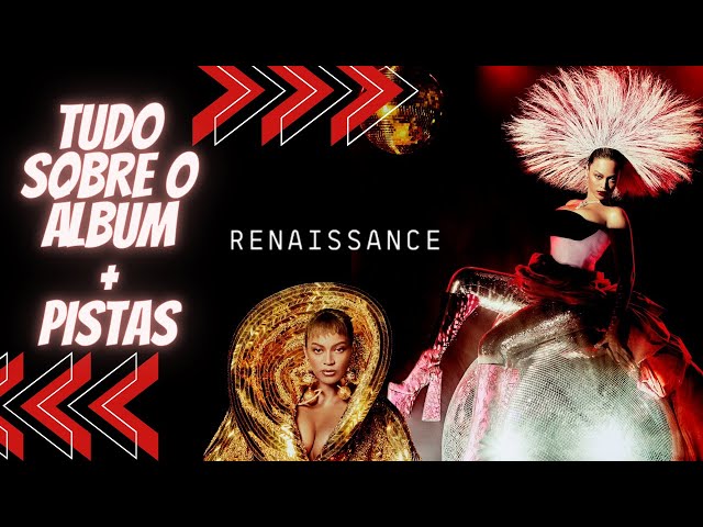 TUDO SOBRE O "RENAISSANCE": O NOVO ÁLBUM DA BEYONCÉ (+ PISTAS)