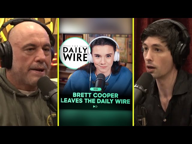 Joe & Warren On Brett Cooper Leaving The Daily Wire