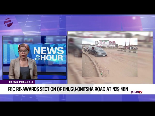 FEC Re-Awards Section Of Enugu Onitsha Road At N29.4bn