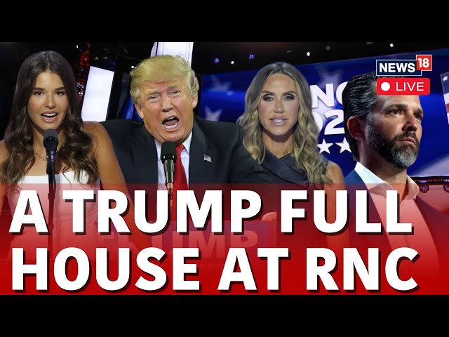 Kai Trump, Lara Trump And Donald Trump Jr Speak At Republican Convention | RNC 2024 Live | N18G