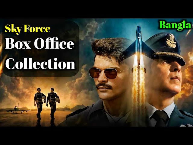 Sky Force Box Office Collection 🤷 | Filmy Ranajit