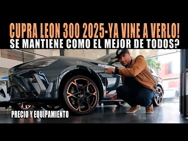 CUPRA LEON 2025 🔴 SIMPLEMENTE EL MEJOR DEPORTIVO POR TU DINERO