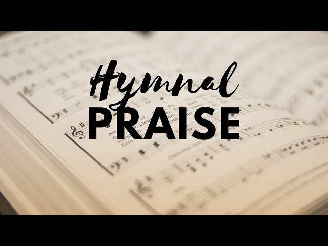 Hymnal Praise - 9/2/25