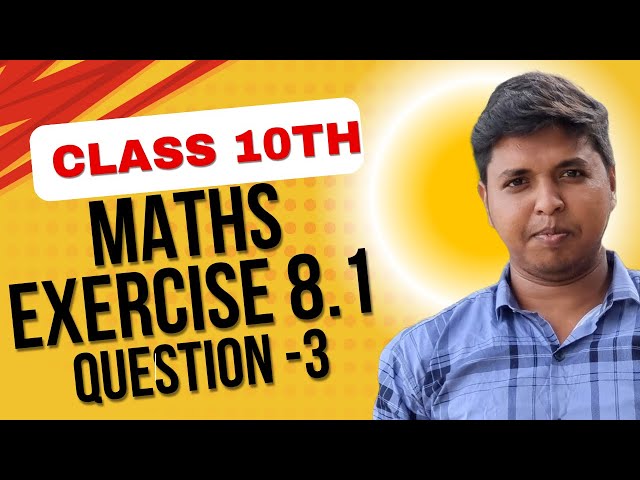 Class 10th Maths Exercise 8.1 Q.3 Solutions || Bihar Board Matric Exam 2025 | Bseb Topper Adda