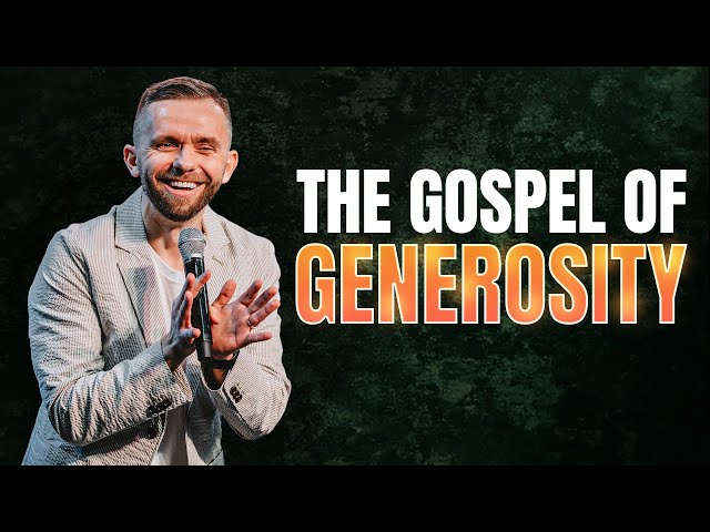 The Gospel of Generosity ​