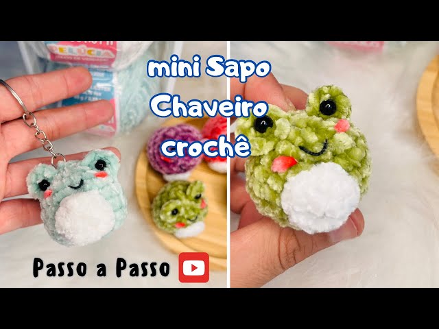 Chaveiro Sapinho / Cururu Amigurumi - Passo a passo fácil