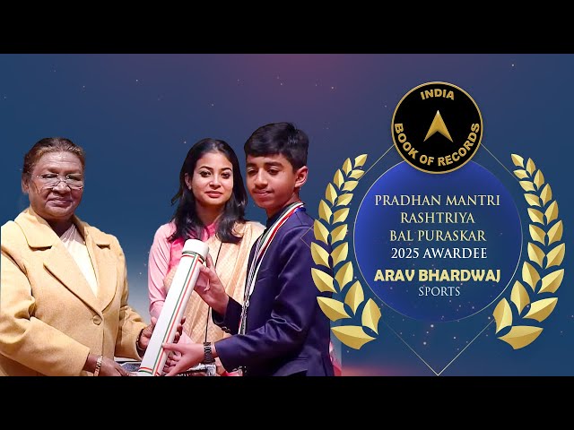 Arav Bhardwaj Honored with Pradhan Mantri Rashtriya Bal Puraskar 2025