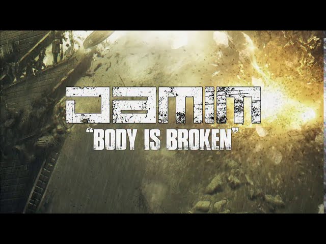 Damim  - Body Is Broken - OFFICIAL VIDEO