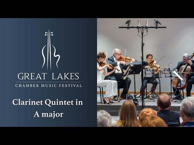 MOZART Clarinet Quintet in A major, K.581 | Great Lakes Chamber Music Festival 2024