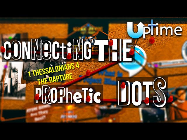 Connecting the Prophetic Dots