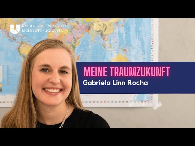 Gabrielas TraumZukunft: Eine Brücke zwischen Lateinamerika und Deutschland sein