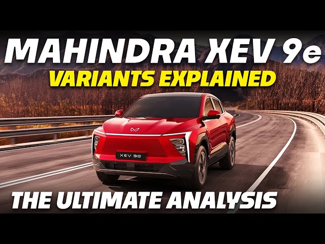 Mahindra XEV 9E Variants Explained | Pack One, Pack Two, Pack Three Select, Pack Three