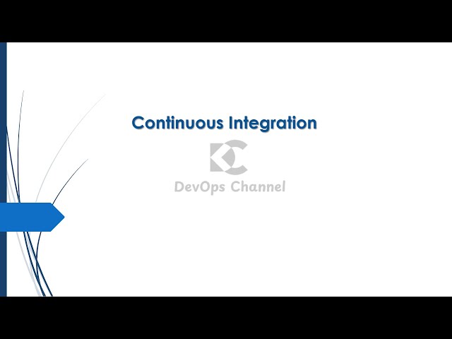 12 What is Continuous Integration