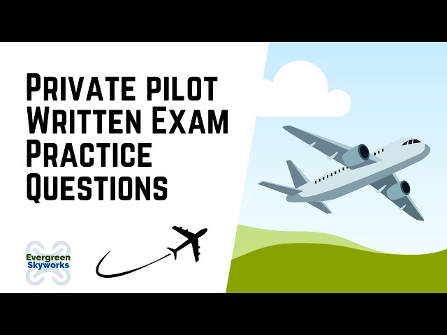 Private Pilot Written Exam Questions | VFR Weather Mins, Radio Comms, FAR Part 91, and more