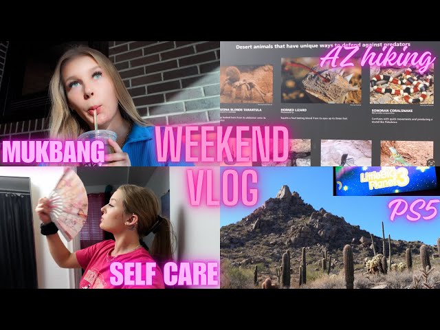 Weekend vlog-Hiking,Gaming,Self care & more