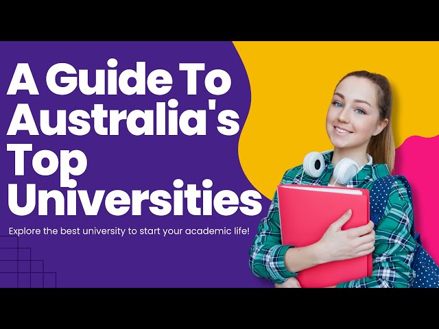 A Guide To Australia's Top Universities