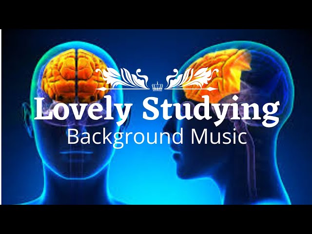 Focus Music for Work and Studying, Music for Concentration, Study | Lovely Studying Background Music