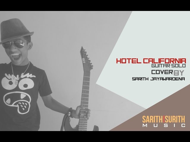 Hotel California Guitar Solo Cover By - Sarith Jayawardena