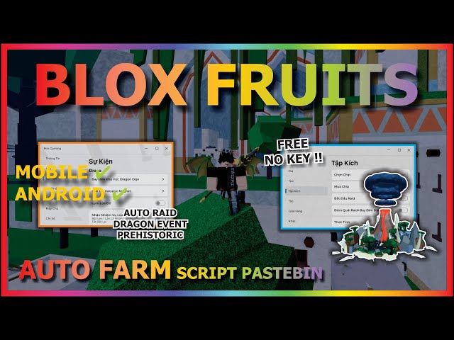 BLOX FRUITS Script Mobile UPDATE 24 AUTO FARM, AUTO RAID, PREHISTORIC, LEVIATHAN, DRACO (NO KEY)