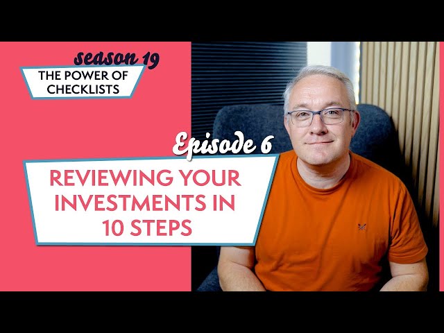 Reviewing Your Investments in 10 Steps | S19 - The Power Of Checklists