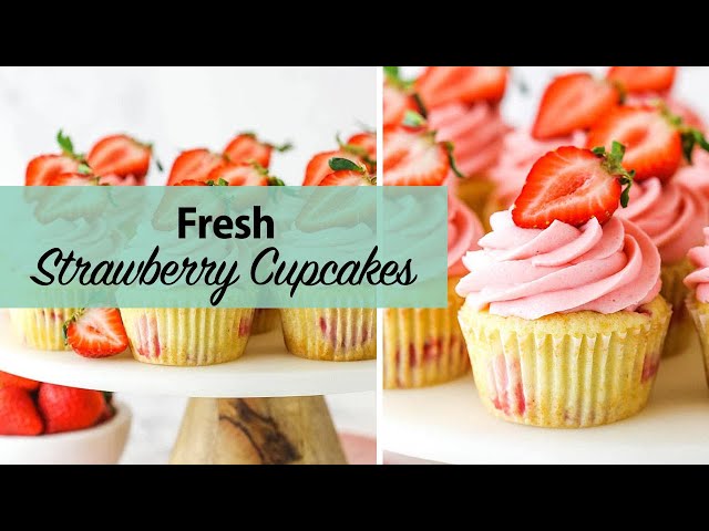 Fresh Strawberry Cupcakes