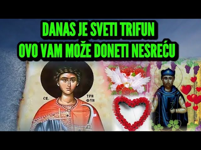 DANAS JE SVETI TRIFUN, STARI OBIČAJ KAŽE AKO VIDITE OVAJ ZNAK ČEKA VAS KATASTROFA. DANAS JE VALENTIN