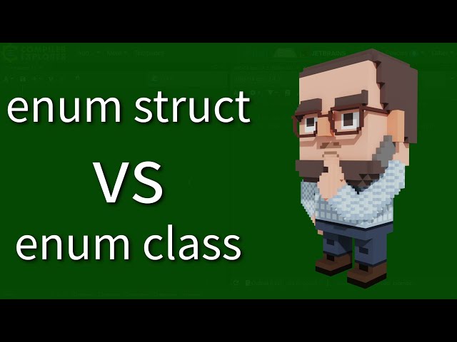 C++ Weekly Ep 467 - enum struct vs enum class