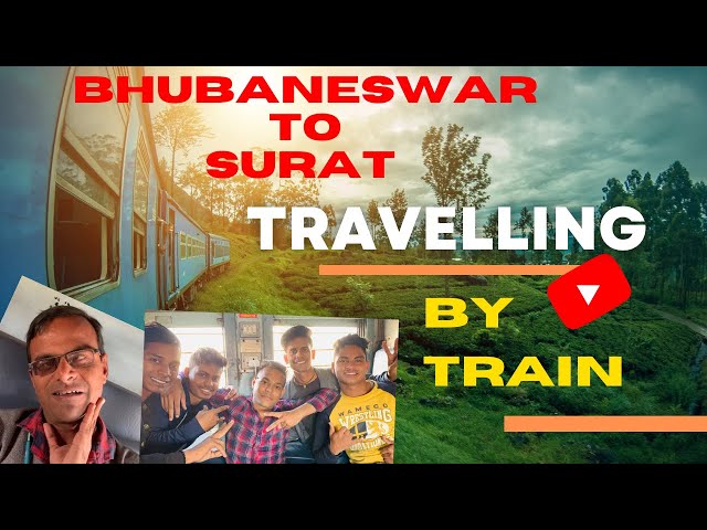 Bhubaneswar to Surat travelling by Train ||  kaun haia lok   kese mile mujhe🚞 @maharajvloger