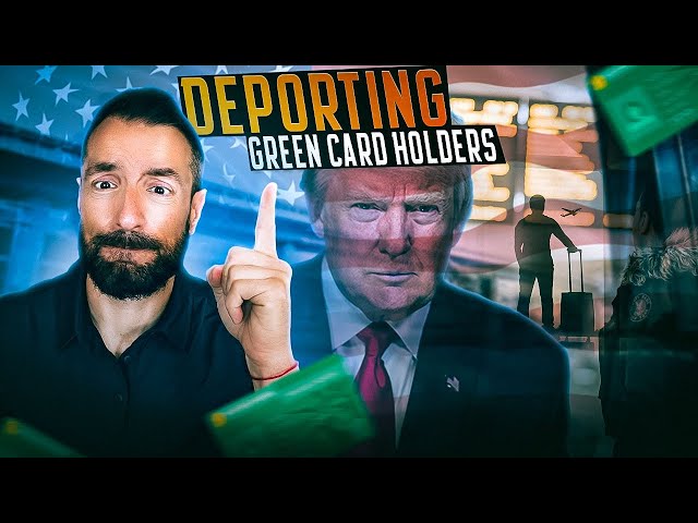 Breaking News: Will Trump Deport Green Card holders?