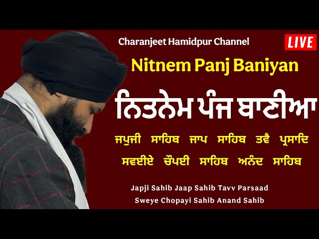 Nitnem Panj Bania : Full  Nitnem Panj Bania | ਨਿਤਨੇਮ :Japji Sahib : Charanjeet Hamidpur Channel