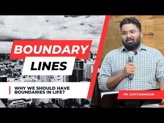 Why We Should Keep Boundries? | English-Hindi Sermon | Pr Chittaranjan | Importance of Boundaries