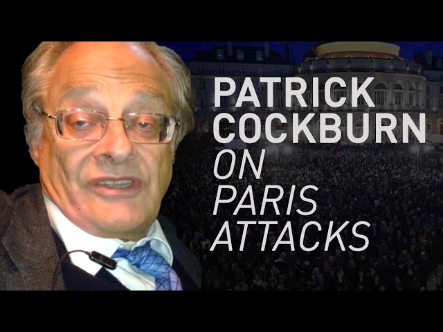 Patrick Cockburn: ISIS Is the Child of War