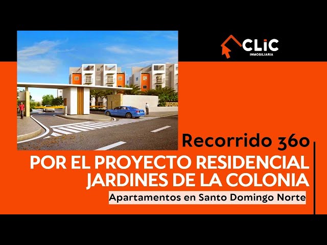 Recorrido 360 por el proyecto residencial Jardines de la Colonia Apartamentos en Santo Domingo Norte