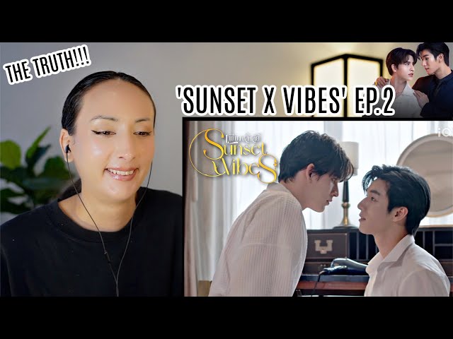 Sunset x Vibes (เพียงชลาลัย) EP.2 REACTION | Mos Bank