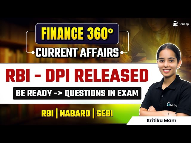 Finance Current Affairs for RBI Grade B 2025 Preparation | Banking Current Affairs 2025 |Finance 360