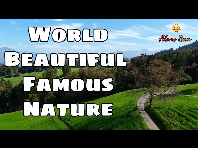 World Beautiful Famous Nature's Videos FULL HD 1920x1080