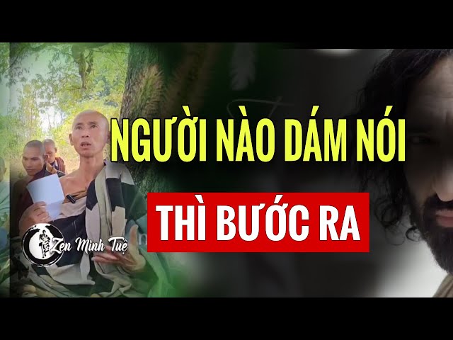 🔴trực tiếp Thầy Minh Tuệ " người nào dám nói thì bước ra "