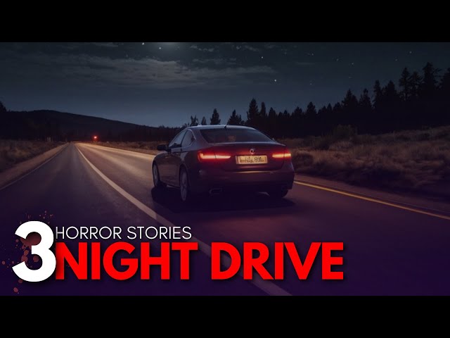 3 DISTURBING DRIVING ALONE AT NIGHT HORROR STORIES