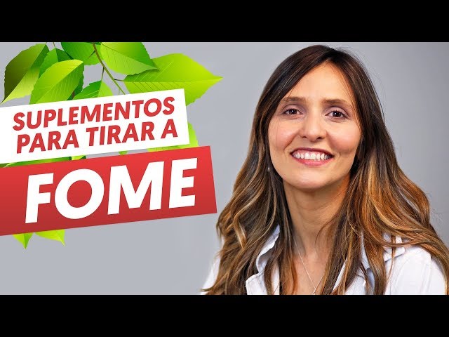 4 SUPLEMENTOS INFALÍVEIS PARA DIMINUIR A FOME