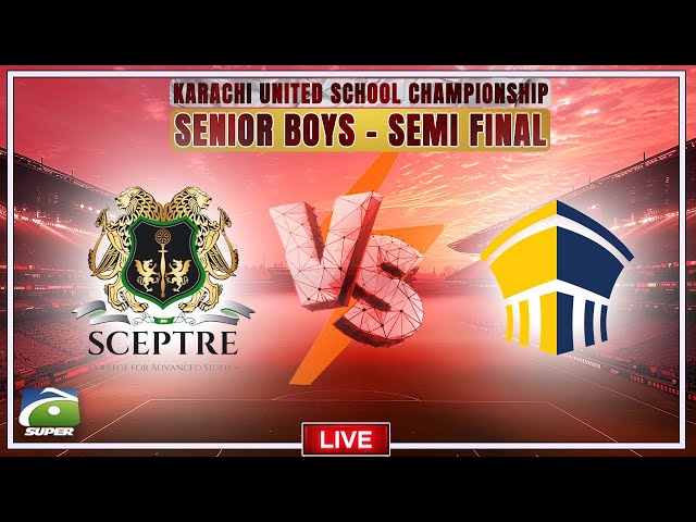 LIVE: KUSC 2025 | Semi Final 01 | Sceptre Collage VS Cedar Collage | Geo Super