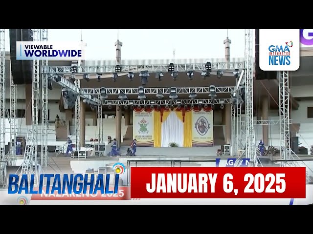 Balitanghali Express: January 6, 2025