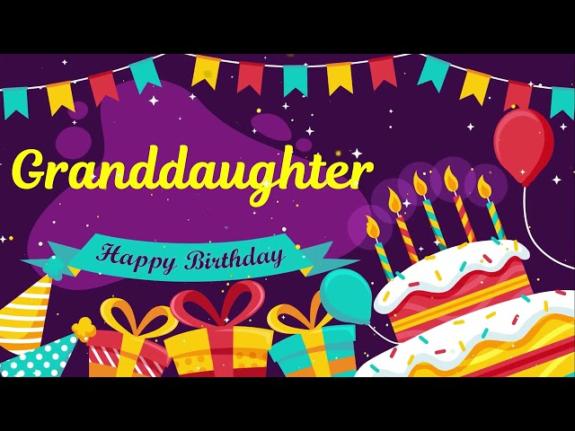 Granddaughter Happy Birthday Song 🎂 Happy birthday Granddaughter 生日快乐 Granddaughter birthday music 🎁