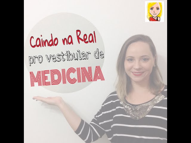 Caindo na Real pro Vestibular de Medicina