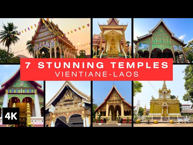 7 Stunning Temples in Vientiane - Laos, 4K 60fps