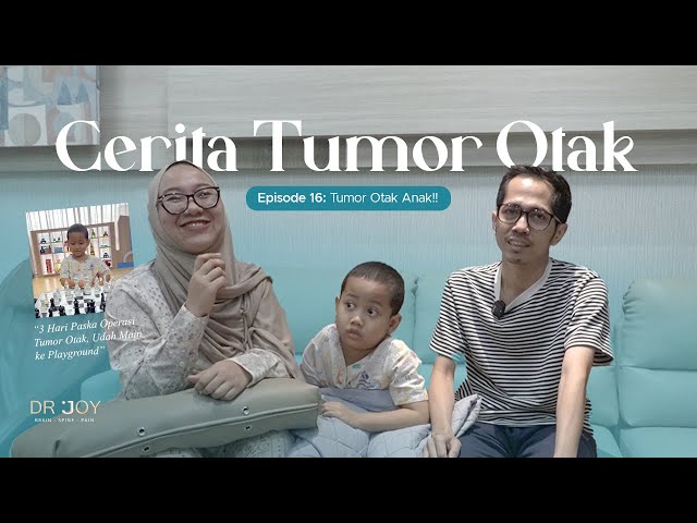 Tumor Otak pada Anak! | Cerita Tumor Otak #16