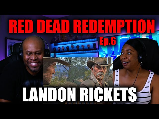 Red Dead Redemption 1 Reaction | John Marston’s Meet's Landon Rickets Ep6